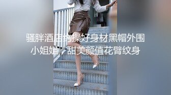 贵在真实！大神征服运输业老板千金 车震美腿 KTV 各种调教啪啪内射 全程露脸对白精彩！ (2)