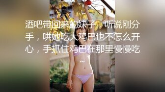 【新速片遞】   【超顶❤️推荐大神】捅主任✨ 长腿嫩模性淫女友开腿求茎 大粗屌美妙抽送浪穴 极品榨汁肉便器 后入骚母狗顶宫撞击