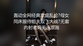 强推！强推！11月最强集合！付费福利，多位颜值女主群P淫乱，大方露脸，观赏性比岛国AV还强