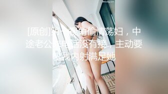 熟女控福利,老少配,50多岁肥熟妇跟帅气小弟弟寝室啪啪,这肥臀大屁股真诱人