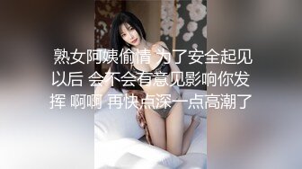    西安小胖妹，可爱的容颜，舒服的口活，被她舔得鸡巴痒痒滴