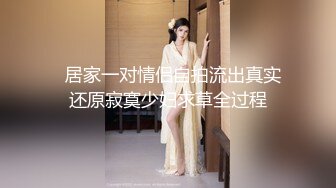 眼镜小伙酒店约上门兼职妹，高挑长腿颜值高，漂亮温柔体贴干得爽，体力强干得妹子瘫在床上