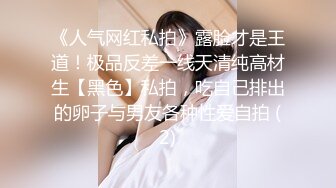 8/22最新 骚货的天花板徐婉婉淫荡小穴被插爽死啦VIP1196