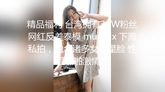 重金外围  回馈粉丝专攻女神 长发御姐尤物 花式啪啪展示性爱细节