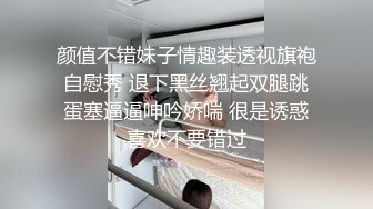  排骨哥大学城约操胸大性感的美女,高难度前插,侧入,后插