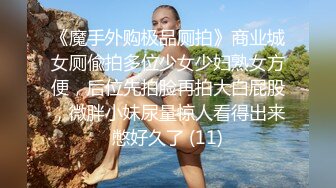 再约牛仔裤美妞  超近视角深喉扣穴  很敏感没搞几下就高潮  后入撞击屁股啪啪声