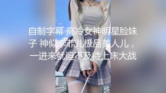 【百度云泄密流出】极品大奶女神妹子啪啪自慰全套流出