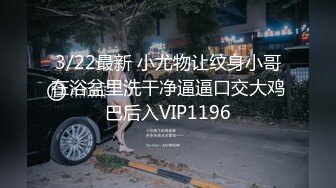 首次大胆3P，口技超级棒，男主爽爆。2